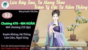 [HV] Lưu Đày Sau, Ta Mang Theo Trăm Tỷ Vật Tư Nằm Thắng